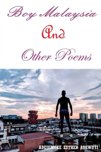 Boy Malaysia and other Poems