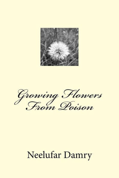 Growing Flowers From Poison