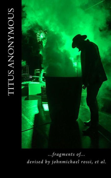Titus Anonymous : Fragments Of...
