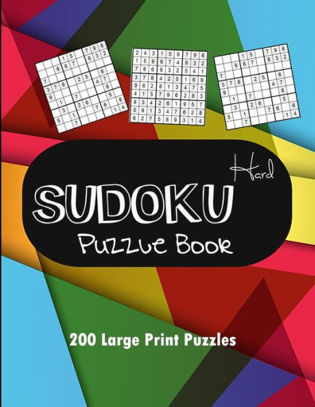 Hard Sudoku!: 200 Large Print Puzzles,Sudoku Puzzles with Solutions|Puzzles & Games,Math Games