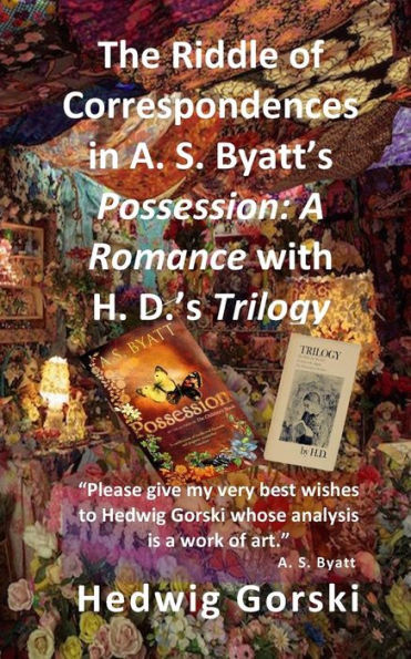 The Riddle Of Correspondences In A. S. Byatt's Possession : A Romance With H. D.'s Trilogy