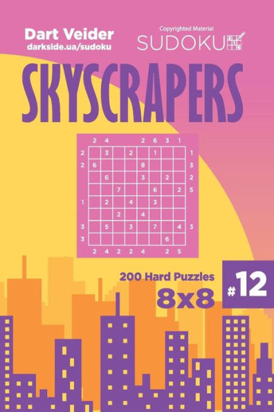 Sudoku Skyscrapers - 200 Hard Puzzles 8X8