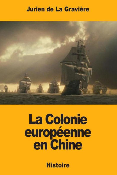 La Colonie europeenne en Chine (French Edition)