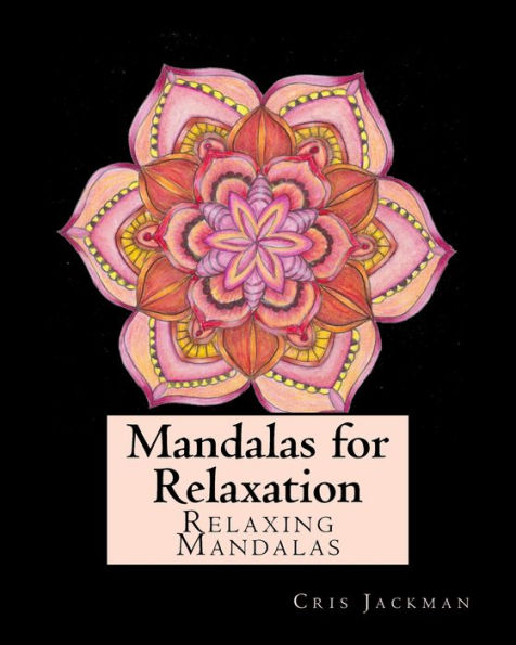 Mandalas For Relaxation : Adult Coloring Book