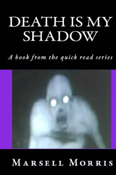 Death Is My Shadow: A book from the quick read series (The quick read serries)