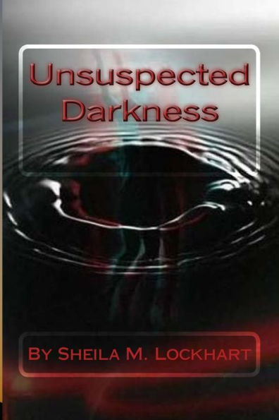 Unsuspected Darkness