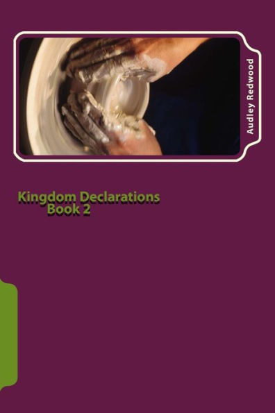 Kingdom Declarations Book 2: Use your words