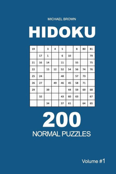 Hidoku - 200 Normal Puzzles 9x9 (Volume 1) (Hidoku - Normal)