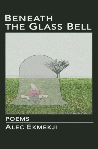 Beneath the Glass Bell