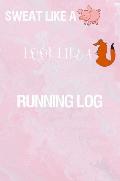 Running Log : Running Log For Tracking And Monitoring Your Workouts And Progress Towards Your Fitness Goals. - 9781726094740