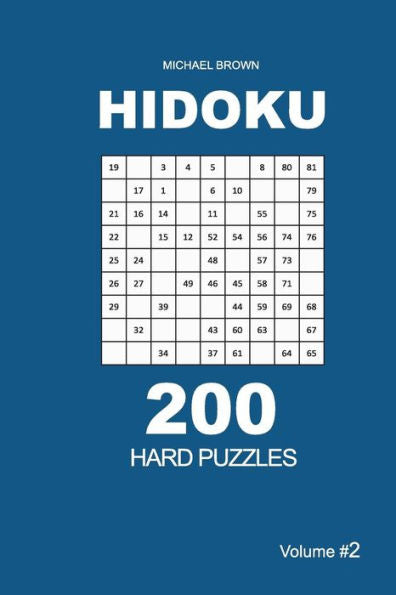 Hidoku - 200 Hard Puzzles 9x9 (Volume 2) (Hidoku - Hard)
