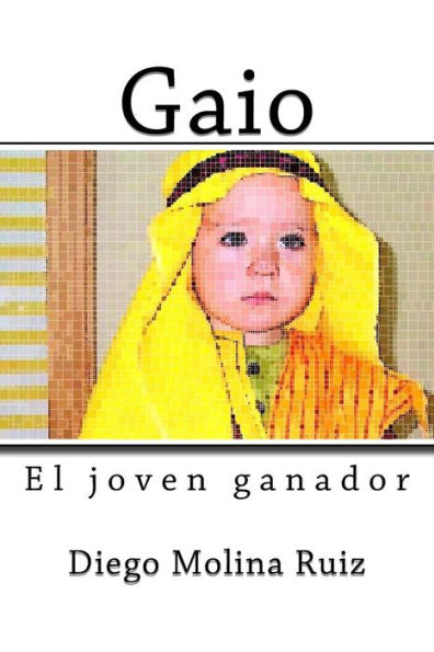 Gaio: El joven ganador (Cuentos con Historia) (Spanish Edition)