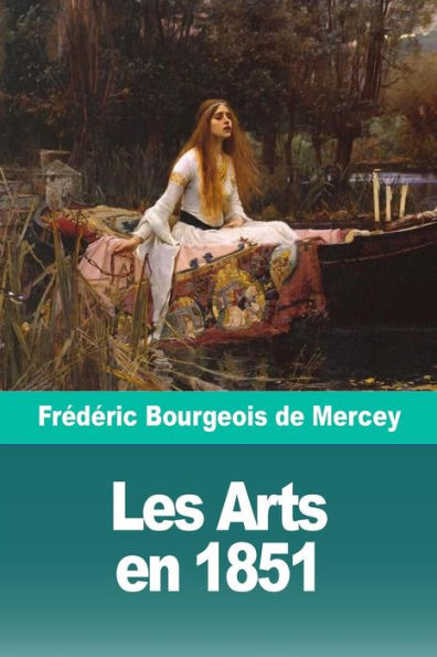 Les Arts En 1851