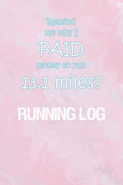 Running Log : Running Log For Tracking And Monitoring Your Workouts And Progress Towards Your Fitness Goals.