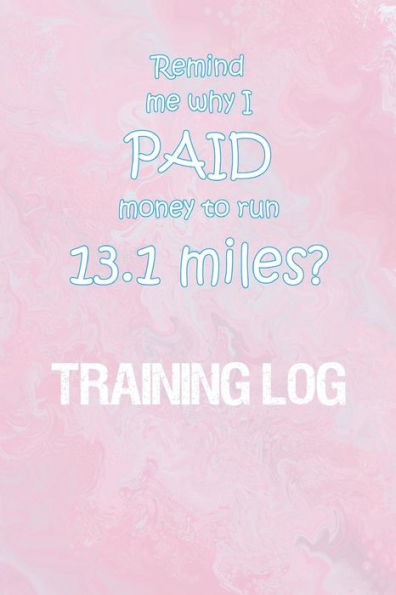 Training Log : Training Log For Tracking And Monitoring Your Workouts And Progress Towards Your Fitness Goals. - 9781726148450