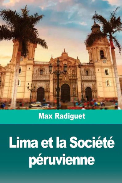 Lima Et La Société Péruvienne