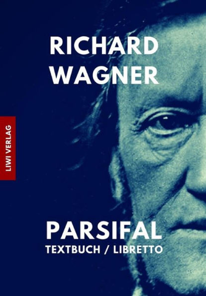 Parsifal : Textbuch / Libretto