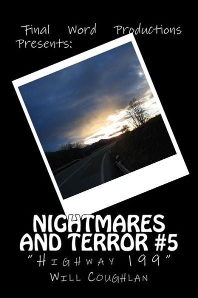 Nightmares & Terror #5 : Highway 199