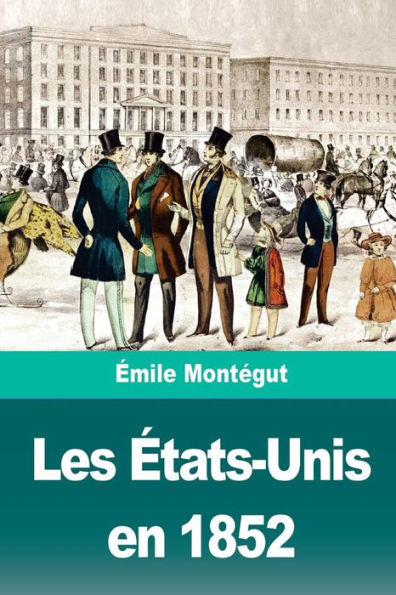Les États-Unis En 1852