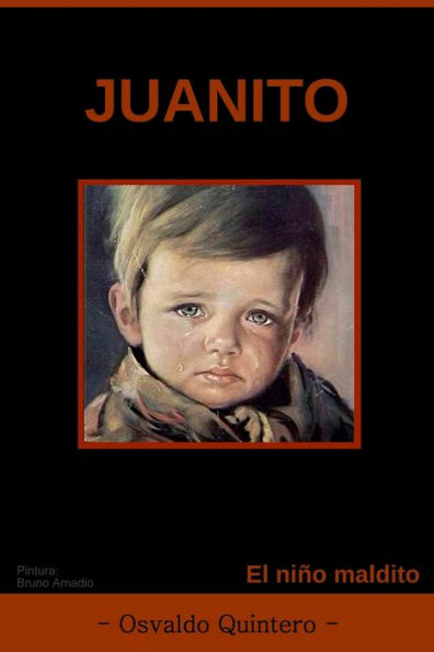 Juanito: El ni?o maldito (Spanish Edition)