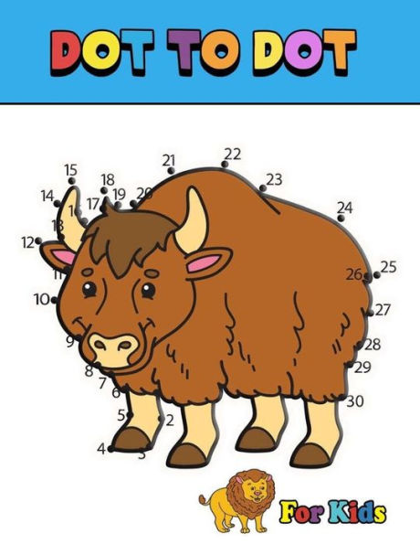 Dot To Dot: For Kids Ages 4-8,6-12 Animals, Dinosaur Connect the Dots Puzzles Book Super Fun Connect the Dots Puzzle and Activity Book Easy To Hard Pages (Activity Books For Kids)