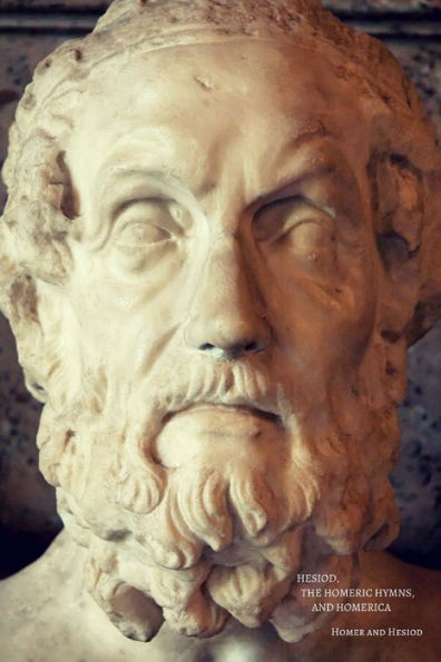 Hesiod, The Homeric Hymns, And Homerica (Poetry Essentials)
