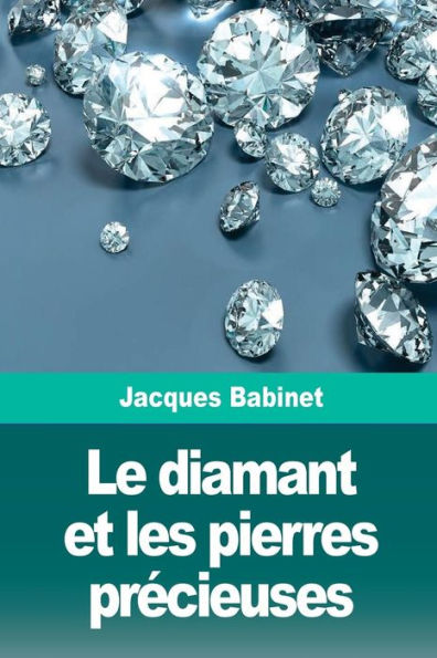 Le diamant et les pierres precieuses (French Edition)