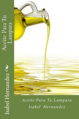Aceite Para Tu Lampara (Spanish Edition)