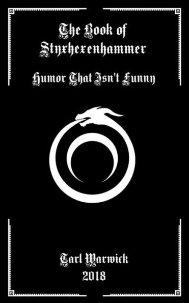 The Book Of Styxhexenhammer : Humor That Isn't Funny