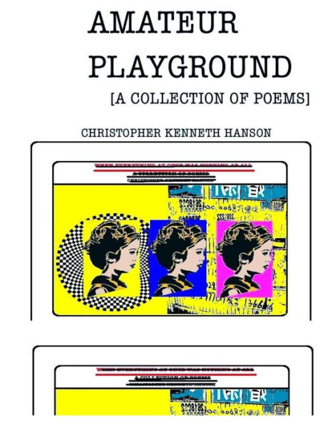 Amateur Playground: A Collection Of Poems
