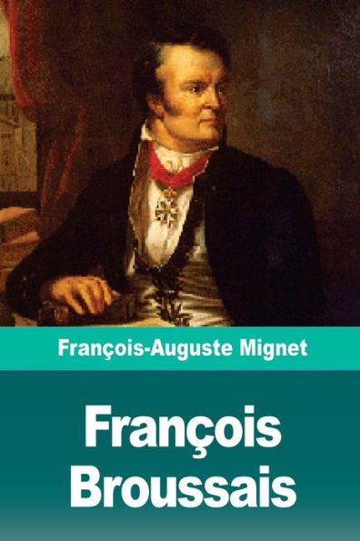 Francois Broussais (French Edition)