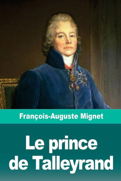 Le prince de Talleyrand (French Edition)