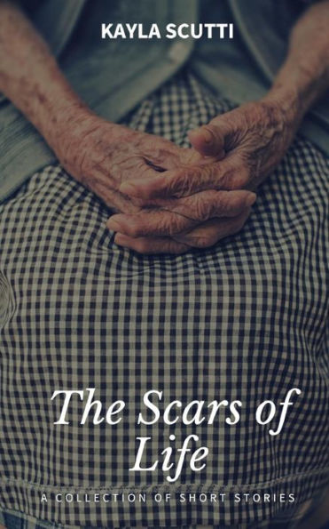 The Scars Of Life - 9781726379717