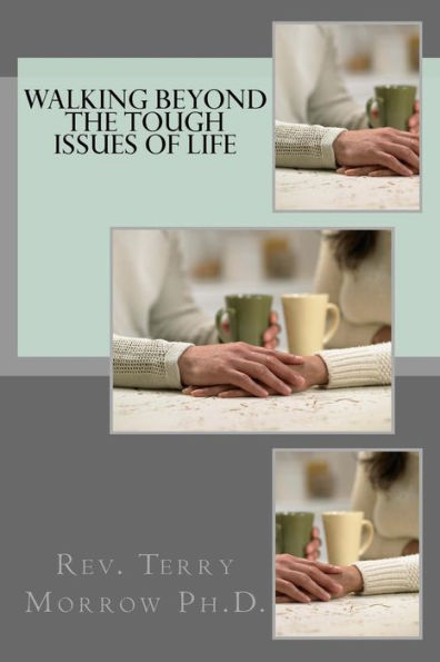 Walking Beyond The Tough Issues Of Life