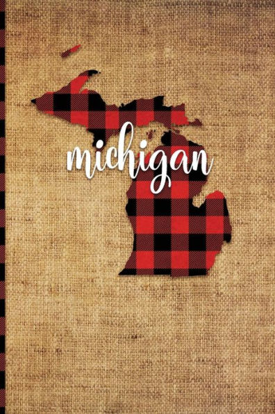 Michigan : 6 X 9 | 108 Pages: Buffalo Plaid Michigan State Silhouette Hand Lettering Cursive Script Design On Soft Matte Cover | Notebook, Diary, Composition Book For Fans Of The Great Lakes State In Lansing And Detroit
