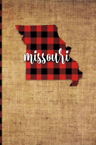 Missouri : 6 X 9 | 108 Pages: Buffalo Plaid Missouri State Silhouette Hand Lettering Cursive Script Design On Soft Matte Cover | Notebook, Diary, Composition Book For Fans Of The Show Me State In Jefferson City