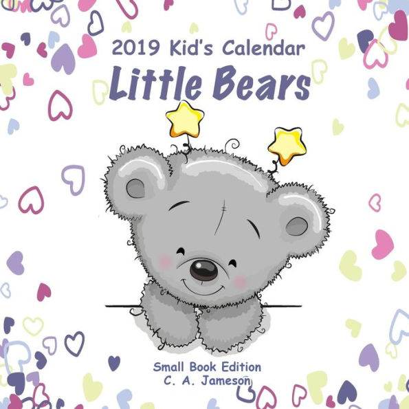 2019 Kid's Calendar : Little Bears Small Book Edition