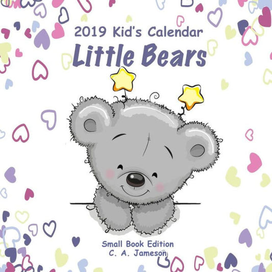 2019 Kid's Calendar : Little Bears Small Book Edition