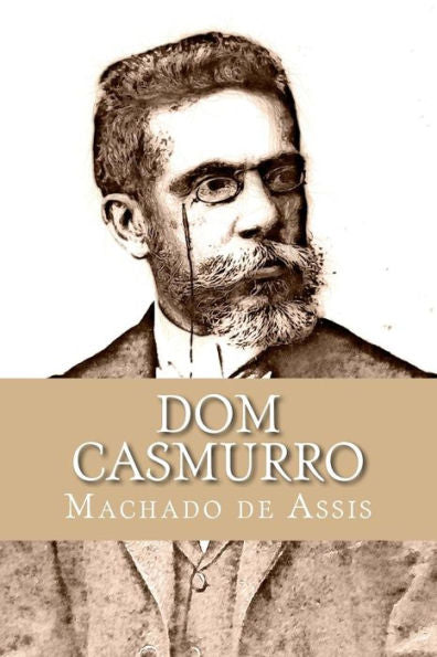 Dom Casmurro (Portuguese Edition) - 9781726401296
