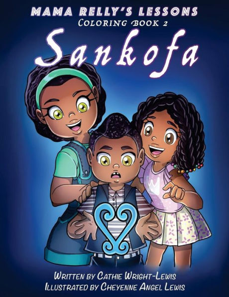 Mama Relly's Lessons : Book 2 - Sankofa