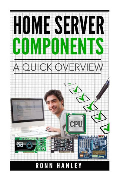 Home Server Components - A Quick Overview (For the Tech Hobbyist)