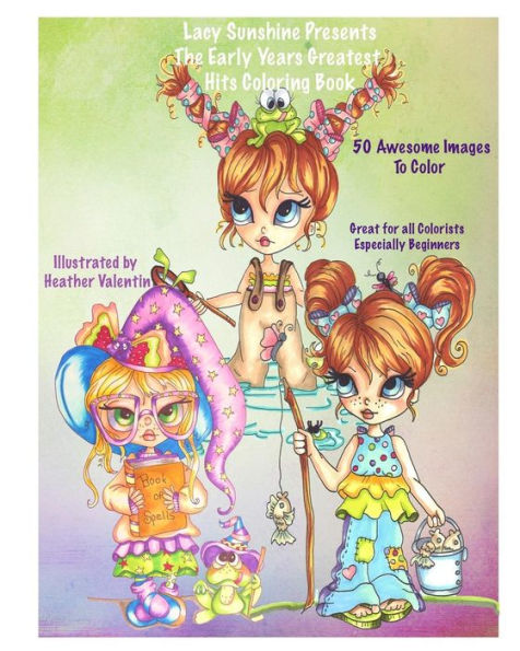 Lacy Sunshine Presents The Early Years Greatest Hits Coloring Book: Lacy Sunshine Favorites Whimiscal Big Eyes Coloring Book