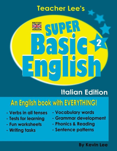 Teacher Lee's Super Basic English 2 - Italian Edition (British Version)