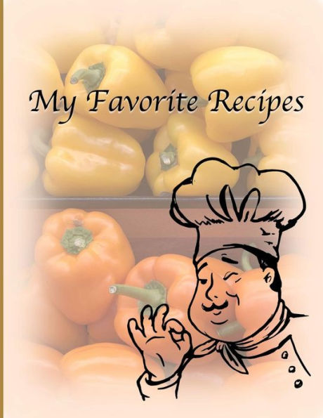 My Favorite Recipes - 9781726603317