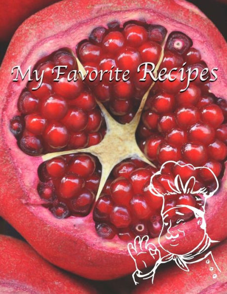 My Favorite Recipes - 9781726603867
