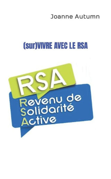 (sur)VIVRE AVEC LE RSA (French Edition)