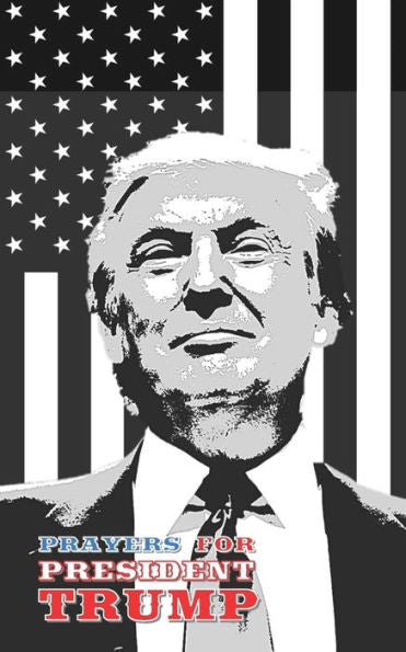 Prayers For President Trump
