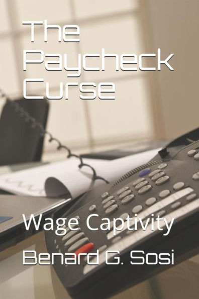 The Paycheck Curse : Wage Captivity