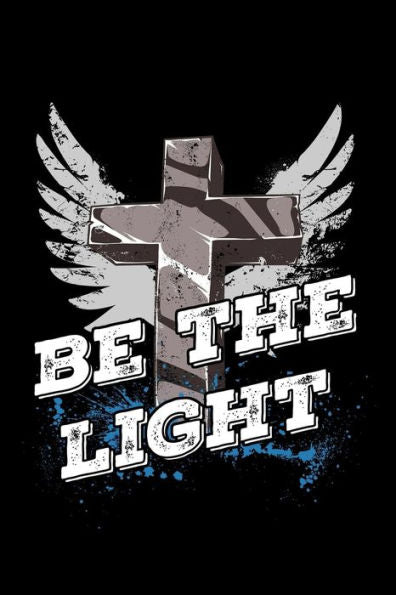 Be the light - 9781726620192
