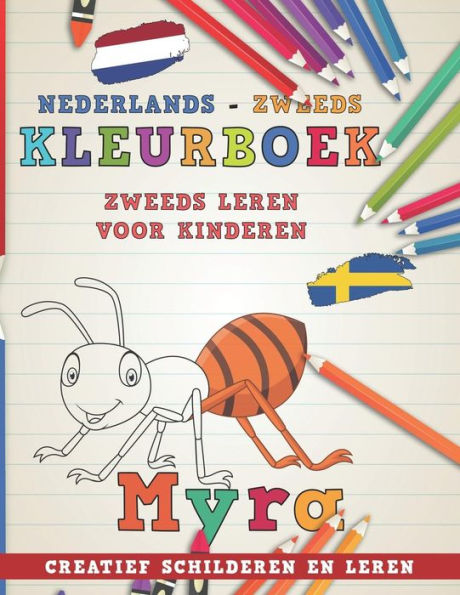 Kleurboek Nederlands - Zweeds I Zweeds leren voor kinderen I Creatief schilderen en leren (Talen leren) (Dutch Edition)